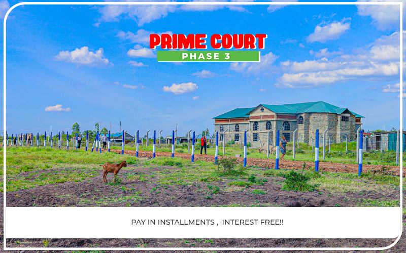 Prime Court Phase 3 | Plots For Sale -Kamakis Ruiru