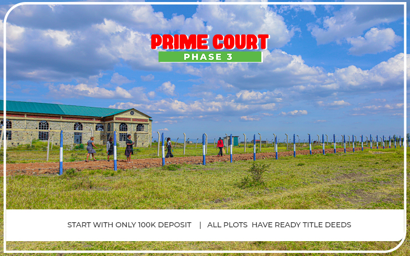 Prime Court Phase 3 | Plots For Sale -Kamakis Ruiru