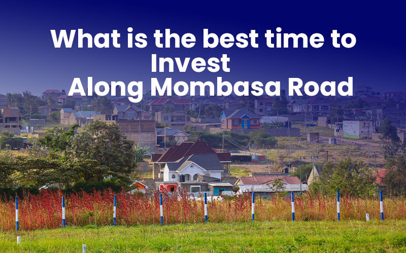 Why its the best time to invest In Land along Mombasa Road.